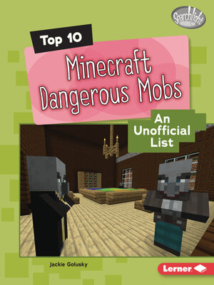 cover image of Top 10 Minecraft Dangerous Mobs
